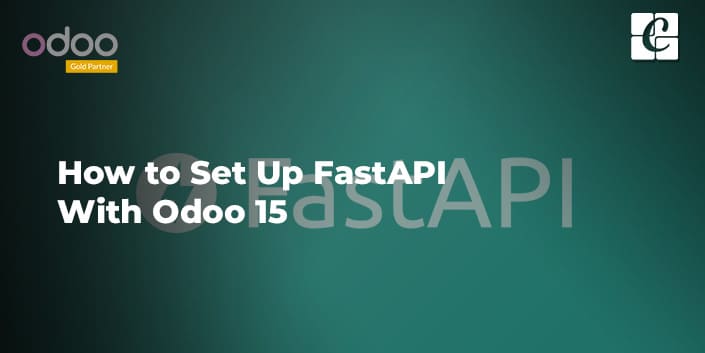 How To Set Up Fastapi With Odoo