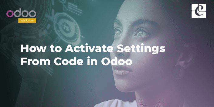 How To Activate Settings From Code In Odoo