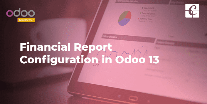 Financial Report Configuration In Odoo 13