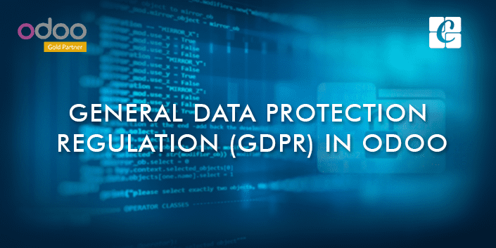 General Data Protection Regulation (GDPR) In Odoo