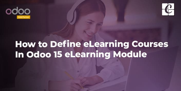 how-to-define-elearning-courses-in-odoo-15-elearning-module