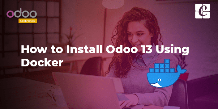 How To Install Odoo 13 Using Docker