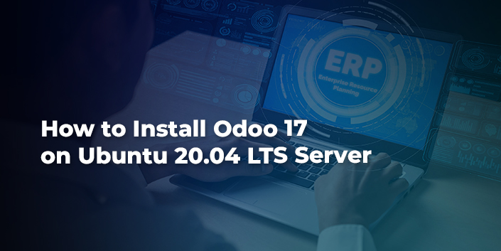 How To Install Odoo 17 On Ubuntu 20.04 LTS Server