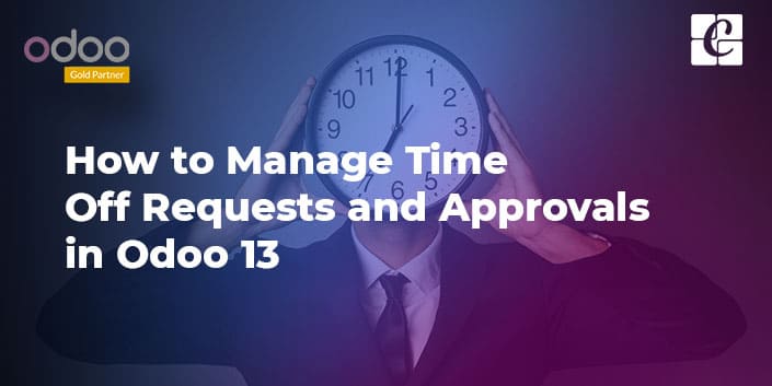 How to Manage Time Off Requests and Approvals in Odoo 13