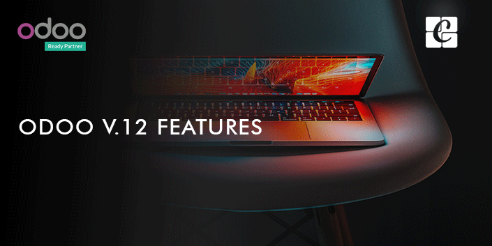 Odoo 12 Features - Cybrosys
