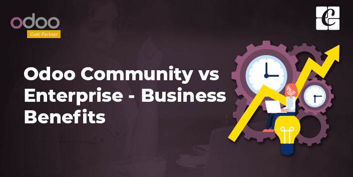 Odoo Community Vs Odoo Enterprise - Business Benefits