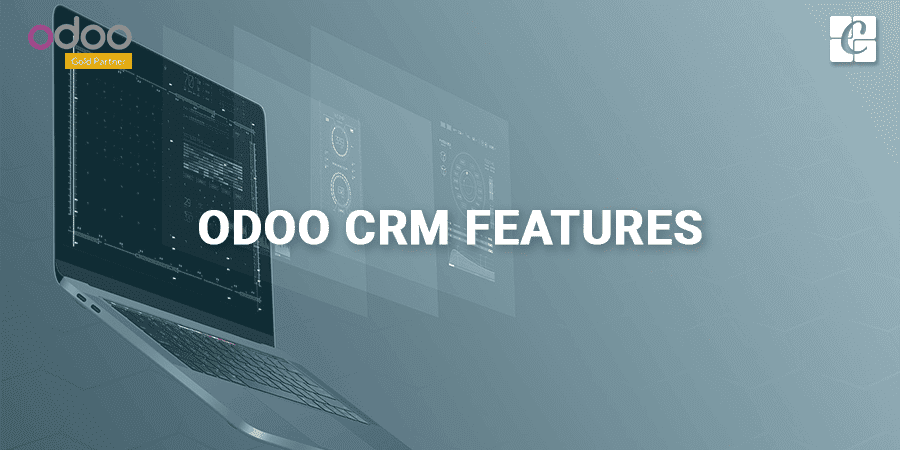 Odoo CRM Features | Key Features Of Odoo CRM